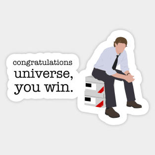 Congratulations Universe, You Win. Sticker